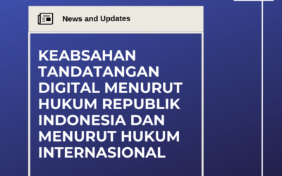 Keabsahan Tandatangan Digital Menurut Hukum Republik Indonesia dan Menurut Hukum Internasional